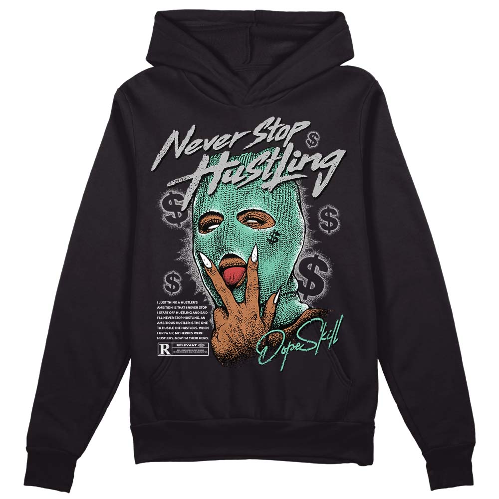 Jordan 3 "Green Glow" DopeSkill Hoodie Sweatshirt Never Stop Hustling Graphic Streetwear - Black 