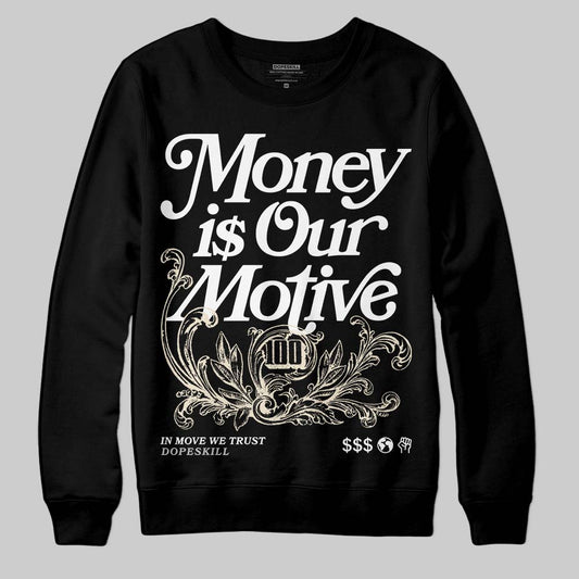 Jordan 5 Retro Reverse Metallic DopeSkill Sweatshirt Money Is Our Motive Typo Graphic Streetwear - Black