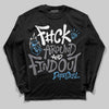 Jordan 9 Retro 'Flint Grey' 2026 DopeSkill Long Sleeve T-Shirt F#ck Around And Find Out Graphic Streetwear - Black