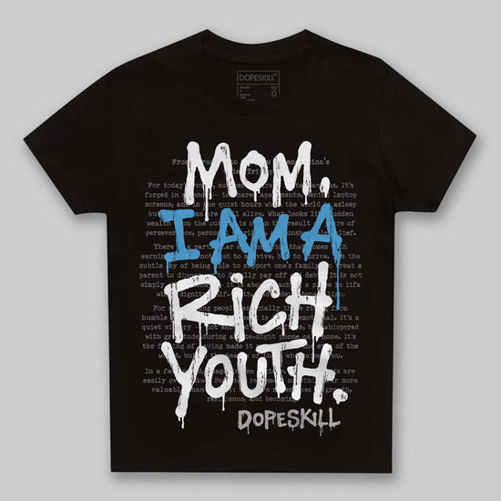 Jordan 10 OG “Steel” DopeSkill Toddler Kids T-shirt Mom, I Am A Rich Youth Graphic Streetwear - Black