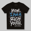 Jordan 10 OG “Steel” DopeSkill Toddler Kids T-shirt Mom, I Am A Rich Youth Graphic Streetwear - Black