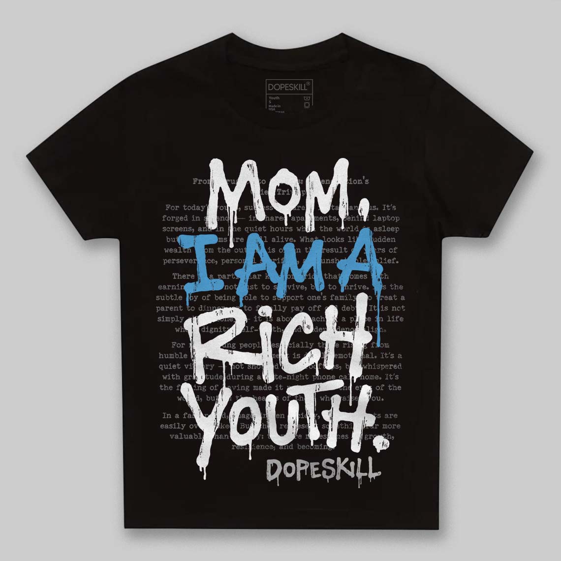 Jordan 10 OG “Steel” DopeSkill Toddler Kids T-shirt Mom, I Am A Rich Youth Graphic Streetwear - Black