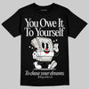 Jordan 3 Retro Pure Money DopeSkill T-Shirt Owe It To Yourself Graphic Streetwear - Black