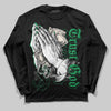 Jordan 3 WMNS “Lucky Green” DopeSkill Long Sleeve T-Shirt Trust God Graphic Streetwear - Black