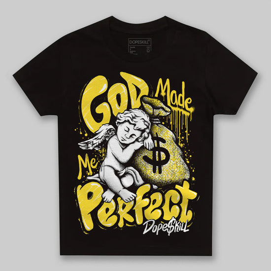 Jordan 11 Low 'Yellow Snakeskin' DopeSkill Toddler Kids T-shirt God Made Me Perfect Graphic Streetwear - Black 