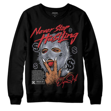 Jordan 4 “Bred Reimagined” DopeSkill Sweatshirt Never Stop Hustling Graphic Streetwear - Black