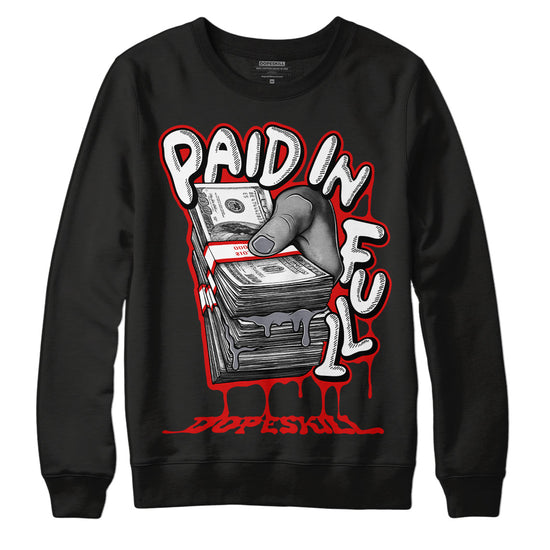 Jordan 9 Retro Gym Red DopeSkill Sweatshirt Paid In Full Graphic Streetwear - Black 