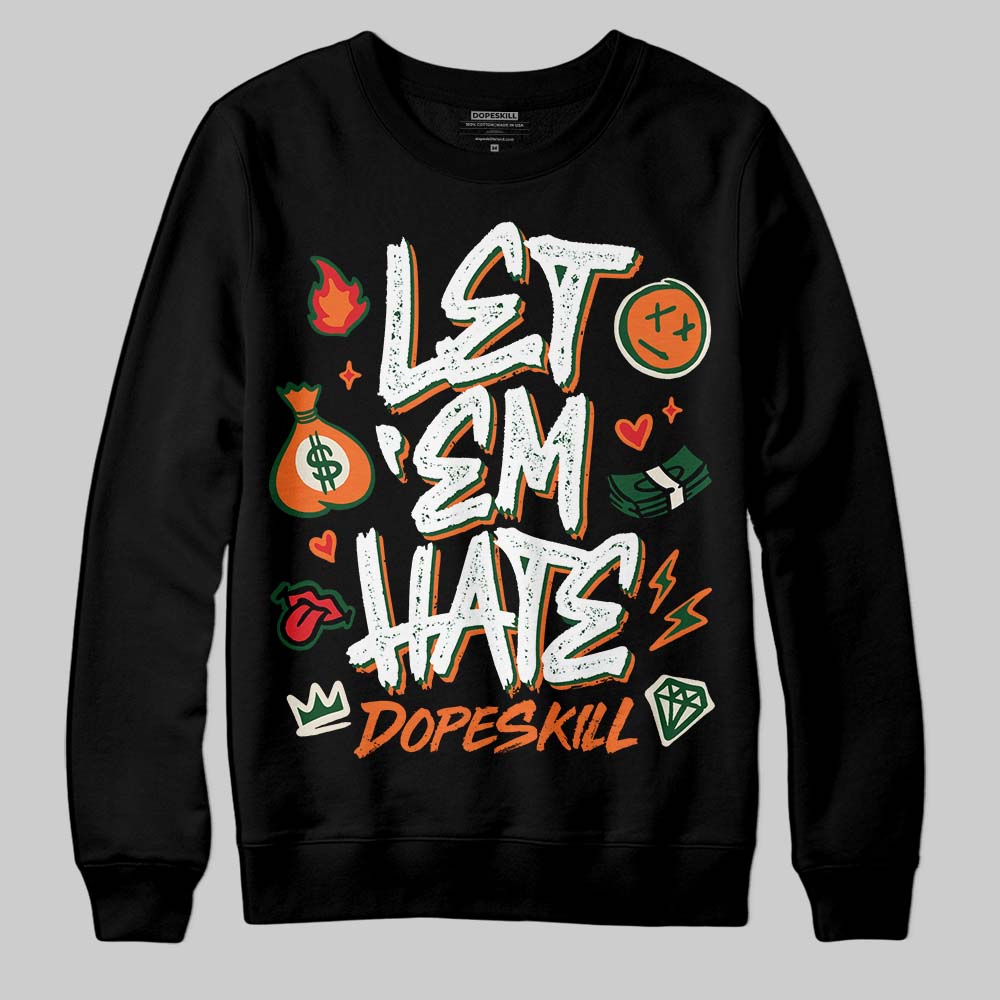 SoleFly x Air Jordan 3 “Fruits Of Our Labor” DopeSkill Sweatshirt Let 'em Hate Graphic Streetwear\ - Black