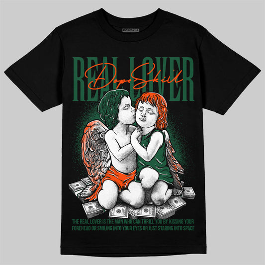 Dunk Low Team Dark Green Orange DopeSkill T-Shirt Real Lover Graphic Streetwear - Black