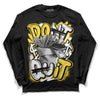 Jordan 4 Tour Yellow Thunder DopeSkill Long Sleeve T-Shirt Don't Quit Graphic Streetwear - Black