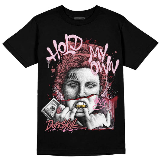 Valentine's Day Collection DopeSkill T-Shirt Hold My Own Graphic Streetwear - Black