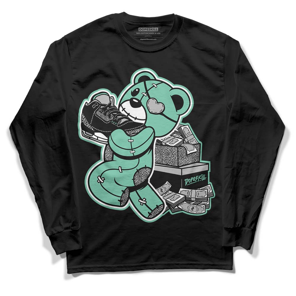 Jordan 3 "Green Glow" DopeSkill Long Sleeve T-Shirt Bear Steals Sneaker Graphic Streetwear - Black 