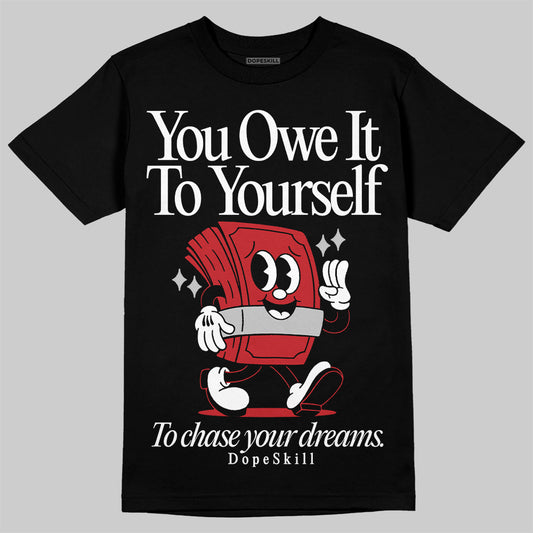 Jordan 12 “Red Taxi” DopeSkill T-Shirt Owe It To Yourself Graphic Streetwear - Black