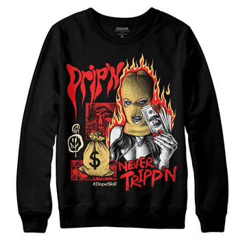 Jordan 5 "Dunk On Mars" DopeSkill Sweatshirt Drip'n Never Tripp'n Graphic Streetwear - Black