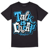 Jordan 2 Low "University Blue" DopeSkill T-Shirt Talk Is Chip Graphic Streetwear - Black