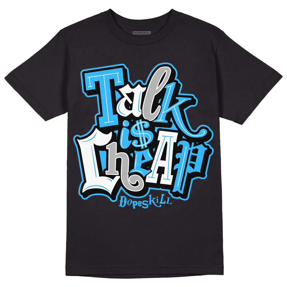 Jordan 2 Low "University Blue" DopeSkill T-Shirt Talk Is Chip Graphic Streetwear - Black