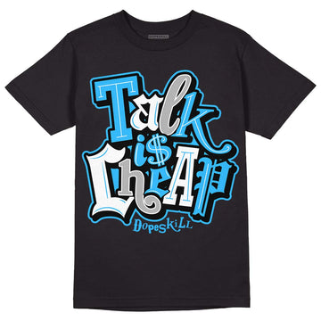 Jordan 2 Low "University Blue" DopeSkill T-Shirt Talk Is Chip Graphic Streetwear - Black