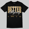 Jordan 11 Low “Mother’s Day” DopeSkill T-Shirt Better Myself Graphic Streetwear - Black