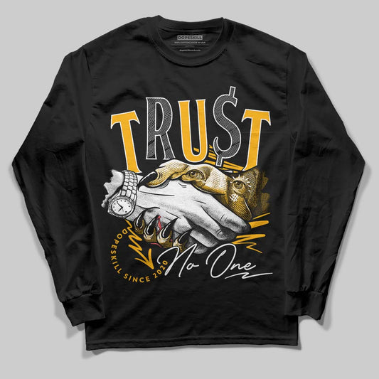 Dunk Low Championship Goldenrod (2021) DopeSkill Long Sleeve T-Shirt Trust No One Graphic Streetwear - Black