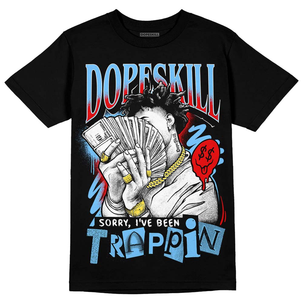 Travis Scott x Jordan 4 Retro 'Cactus Jack' DopeSkill T-Shirt Sorry I've Been Trappin Graphic Streetwear - black