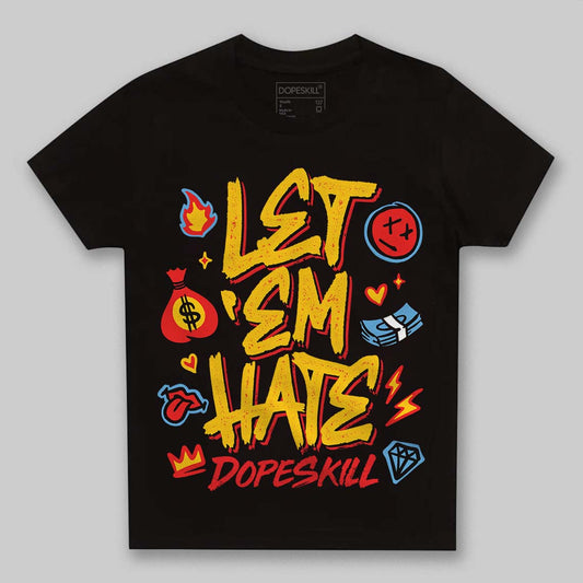 Yellow Sneakers DopeSkill Toddler Kids T-shirt Let 'em Hate Graphic Streetwear - Black