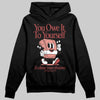 Jordan 13 “Dune Red” DopeSkill Hoodie Sweatshirt Owe It To Yourself Graphic Streetwear - Black