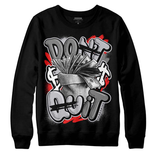 Grey Sneakers DopeSkill Sweatshirt Don't Quit Graphic Streetwear - Black 