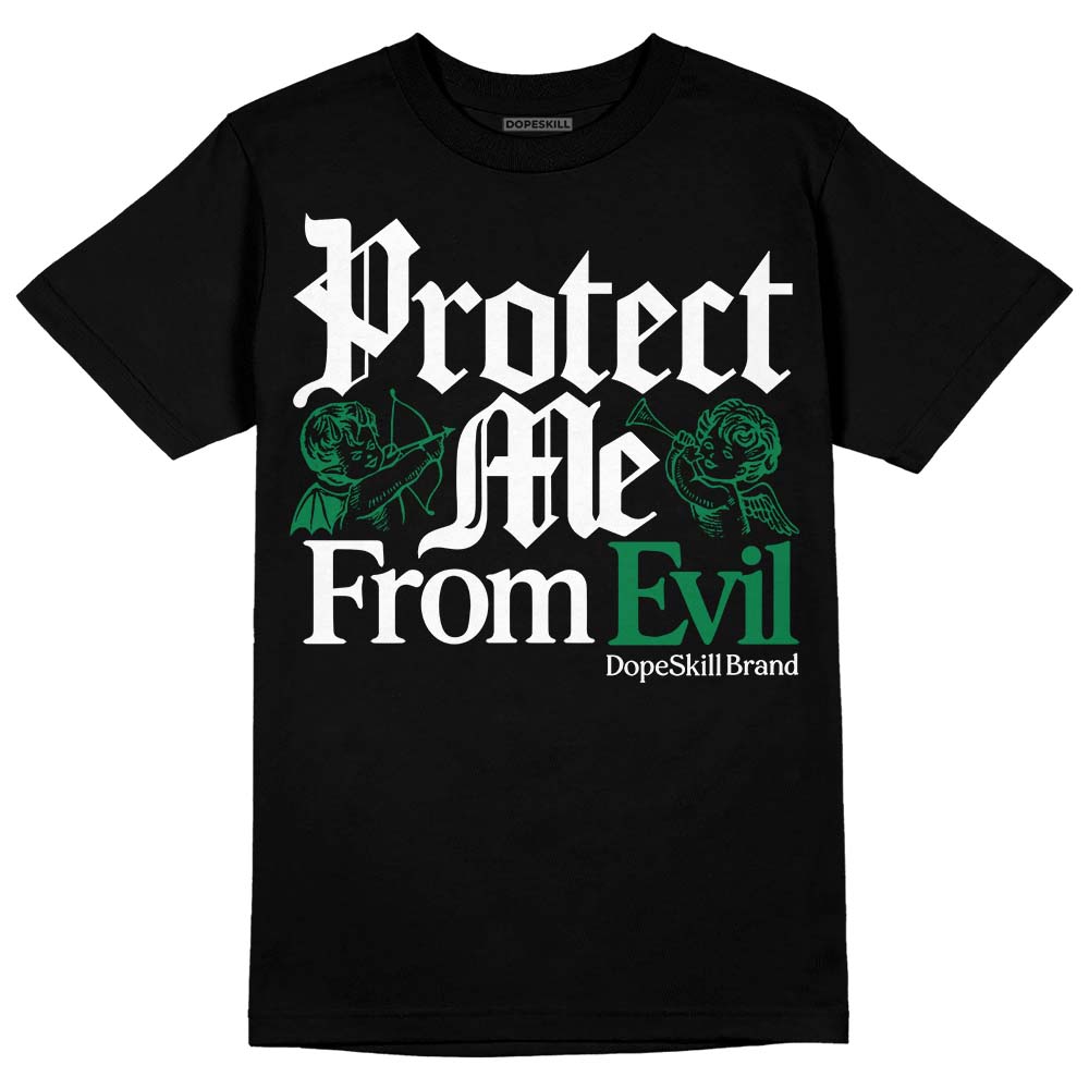 Jordan 5 “Lucky Green” DopeSkill T-Shirt Protect Me From Evil Graphic Streetwear - black