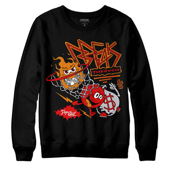 Jordan 4 Retro Red Cement DopeSkill Sweatshirt Break Through Graphic Streetwear - Black