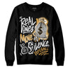 Jordan 11 "Gratitude" DopeSkill Sweatshirt Real Ones Move In Silence Graphic Streetwear - Black