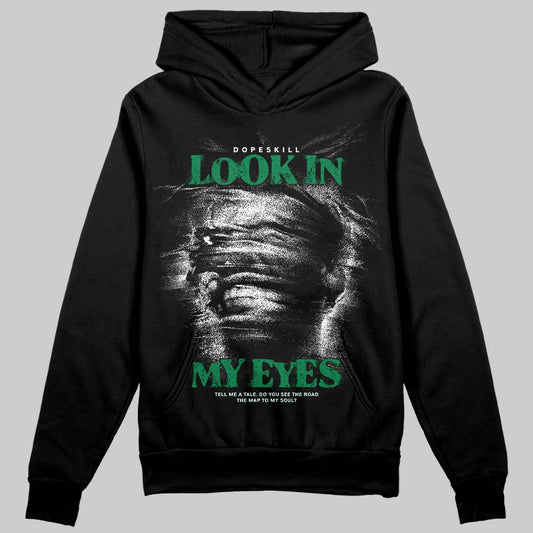 Green Sneakers DopeSkill Hoodie Sweatshirt Look In My Eyes Graphic Streetwear - black