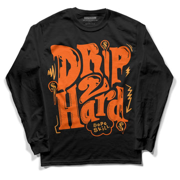 Jordan 12 Retro Brilliant Orange DopeSkill Long Sleeve T-Shirt Drip Too Hard Graphic Streetwear - Black