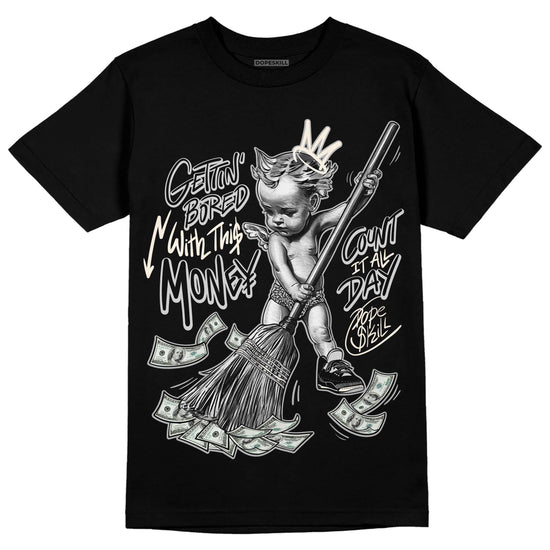 Jordan 3 “Off Noir” DopeSkill T-Shirt Gettin Bored With This Money Graphic Streetwear - Black