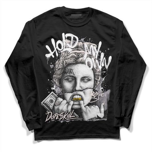 Jordan 2 Cement Grey DopeSkill Long Sleeve T-Shirt Hold My Own Graphic Streetwear - Black