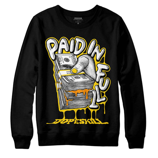 Jordan 6 “Yellow Ochre” DopeSkill Sweatshirt Paid In Full Graphic Streetwear - Black