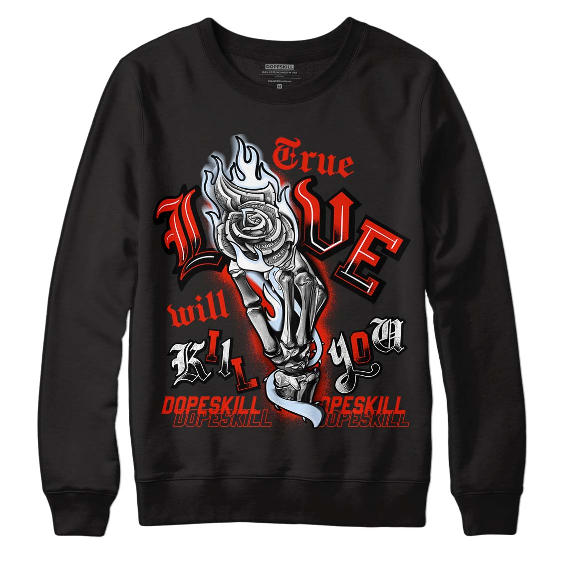 Jordan 6 Retro Toro Bravo DopeSkill Sweatshirt True Love Will Kill You Graphic Streetwear - Black