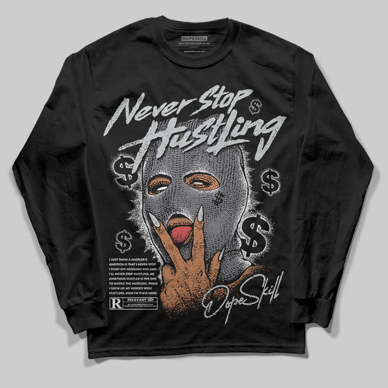 Jordan 4 “Fear” DopeSkill Long Sleeve T-Shirt Never Stop Hustling Graphic Streetwear - Black