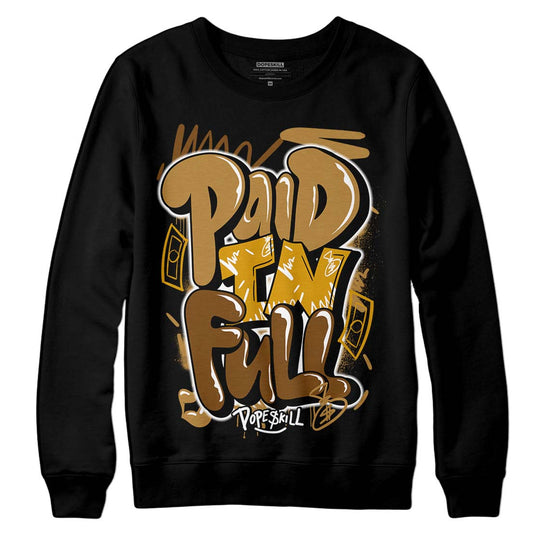 Jordan 13 Wheat 2023 DopeSkill Sweatshirt New Paid In Full Graphic Streetwear - Black