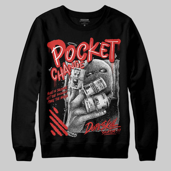 Jordan 6 “Reverse Infrared” DopeSkill Sweatshirt Pocket Change Graphic Streetwear - Black