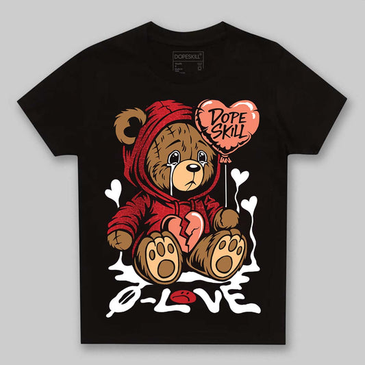 Jordan 1 High OG “Ruby” DopeSkill Toddler Kids T-shirt Broken Bear Graphic Streetwear  black