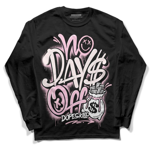 Dunk Low LX Pink Foam DopeSkill Long Sleeve T-Shirt No Days Off Graphic Streetwear - Black