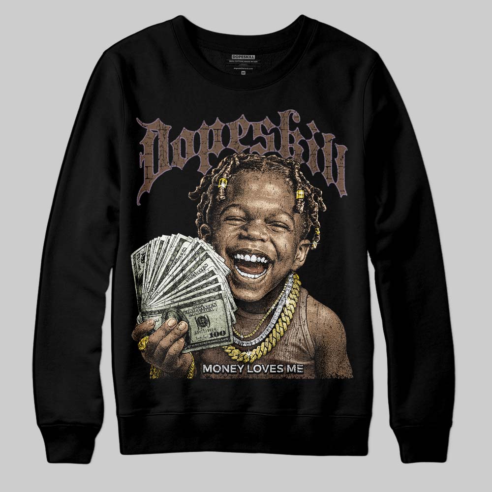 A Ma Maniére x Air Jordan 4 “Dark Mocha” DopeSkill Sweatshirt Money Loves Me Graphic Streetwear - black