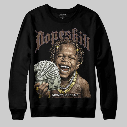 A Ma Maniére x Air Jordan 4 “Dark Mocha” DopeSkill Sweatshirt Money Loves Me Graphic Streetwear - black