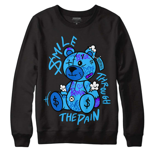 Jordan 1 High Retro OG “University Blue” DopeSkill Sweatshirt Smile Through The Pain Graphic Streetwear - Black