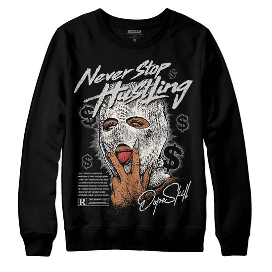 Jordan 3 “Off Noir” DopeSkill Sweatshirt Never Stop Hustling Graphic Streetwear - Black