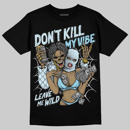 Vans Knu Stack Vintage Satin Dream Blue DopeSkill T-Shirt Don't Kill My Vibe Graphic Streetwear - Black