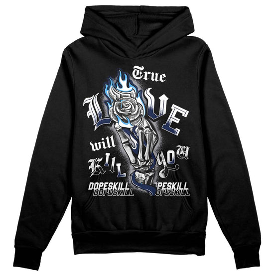 Jordan Spiz’ike Low “White/Obsidian” DopeSkill Hoodie Sweatshirt True Love Will Kill You Graphic Streetwear - Black