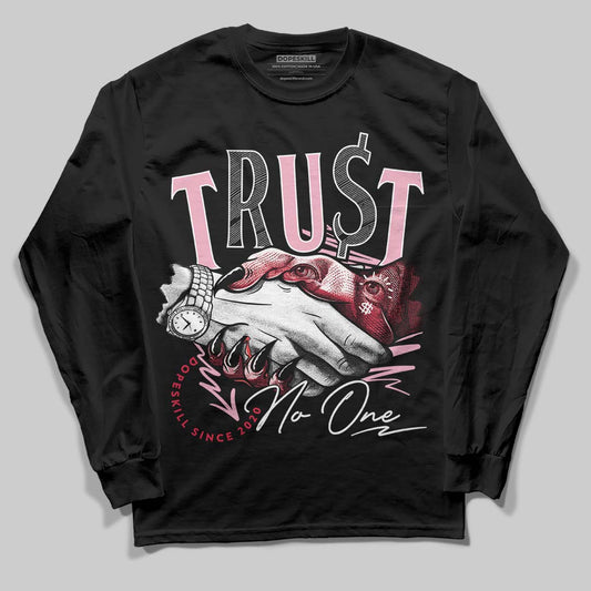 Dunk Low Valentine's Day (2026) DopeSkill Long Sleeve T-Shirt Trust No One Graphic Streetwear - Black