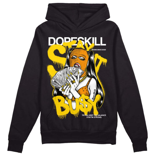 Jordan 6 “Yellow Ochre” DopeSkill Hoodie Sweatshirt Stay It Busy Graphic Streetwear - Black