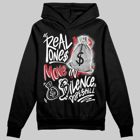 Jordan 14 Retro ‘Black Toe’ DopeSkill Hoodie Sweatshirt Real Ones Move In Silence Graphic Streetwear - Black